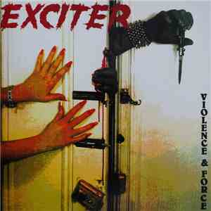 Exciter - Violence & Force album flac