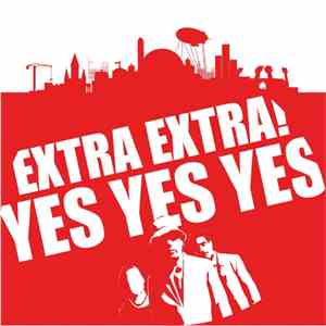 Extra Extra! - Yes Yes Yes EP album flac