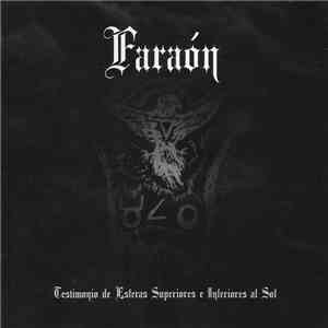 Faraón  - Testimonio De Esferas Superiores E Inferiores Al Sol album flac
