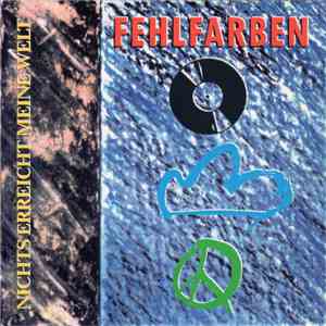 Fehlfarben - Nichts Erreicht Meine Welt album flac