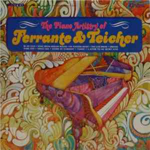 Ferrante & Teicher - The Piano Artistry Of Ferrante And Teicher album flac