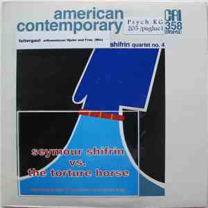 Foltergaul w/ Kommissar Hjuler Und Frau / Seymour Shifrin - american contemporary album flac