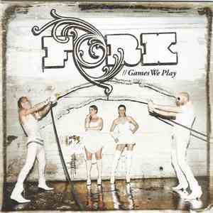 Fork - Games We Play album flac