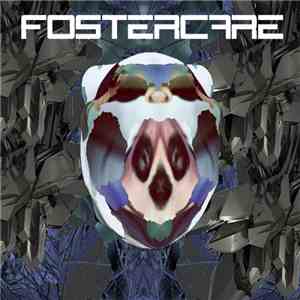 Fostercare - What Goes Down Must Come Up album flac