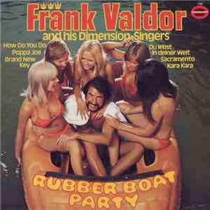 Frank Valdor And His Dimension-Singers - Rubber Boat Party album flac
