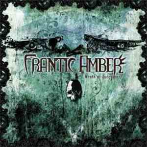 Frantic Amber - Wrath Of Judgement album flac