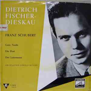 Franz Schubert, Dietrich Fischer-Dieskau, Gerald Moore - Gute Nacht - Die Post - Der Leiermann album flac