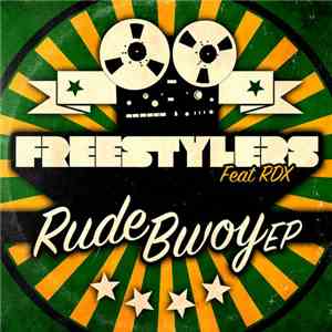 Freestylers Feat RDX - Rude Bwoy EP album flac