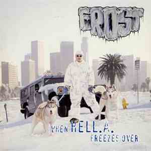 Frost - When HELL.A. Freezes Over album flac