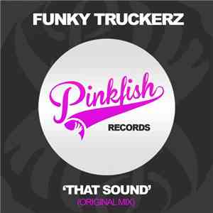 Funky Truckerz - That Sound album flac