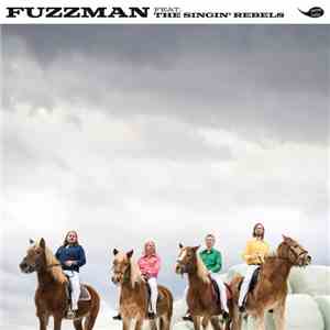 Fuzzman - Fuzzman Feat. The Singin Rebels album flac