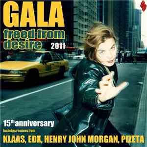 Gala - Freed From Desire 2011 (15th Anniversary) Remixes album flac