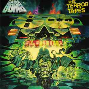 Gama Bomb - The Terror Tapes album flac