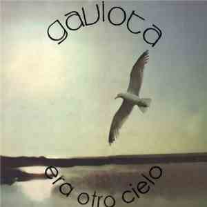 Gaviota - Era Otro Cielo album flac