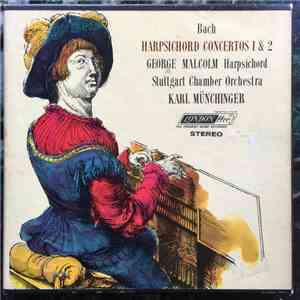 George Malcolm, Karl Münchinger, The Stuttgart Chamber Orchestra, Johann Sebastian Bach - Harpsichord Concertos 1 & 2 album flac