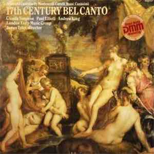 Glenda Simpson, Paul Elliott, Andrew King , London Early Music Group, James Tyler - 17th Century Bel Canto (Arias And Cantatas By Monteverdi, Cavalli, Rossi, Carissimi) album flac