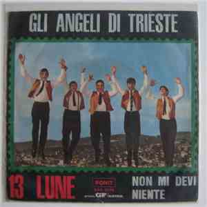 Gli Angeli Di Trieste - Tredici Lune / Non Mi Devi Niente album flac