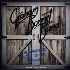 Graham Bonnet Band - Meanwhile, Back In The Garage album flac