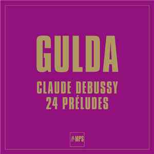 Gulda, Claude Debussy - 24 Préludes album flac