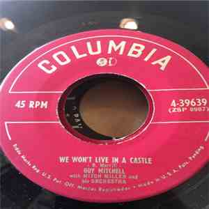 Guy Mitchell With Mitch Miller & His Orchestra - We Won't Live In A Castle / Wimmin album flac