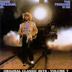 Hank Williams, Jr. - The Pressure Is On album flac