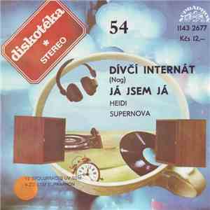 Heidi, Supernova  - Dívčí Internát (Nag) / Já Jsem Já album flac