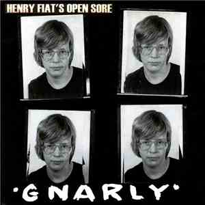 Henry Fiat's Open Sore - Gnarly album flac