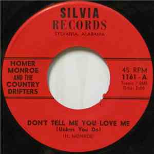 Homer Monroe And The Country Drifters - Don't Tell Me You Love Me (Unless You Do) album flac