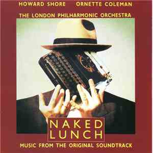 Howard Shore / Ornette Coleman / The London Philharmonic Orchestra - Naked Lunch album flac