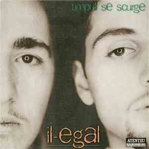 Il-Egal - Timpul Se Scurge album flac