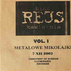 Illuminandi / Krusher / Cemetery Of Scream - Metalowe Mikołajki - 7 XII 2003 album flac