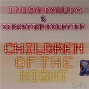 Inusa Dawuda & Sebastian Courtier - Children Of The Night album flac