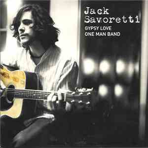 Jack Savoretti - Gypsy Love / One Man Band album flac