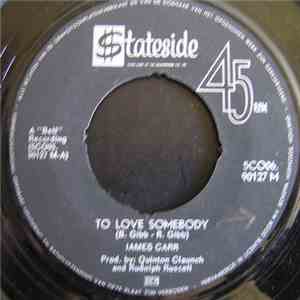 James Carr - To Love Somebody / These Ain't Raindrops album flac