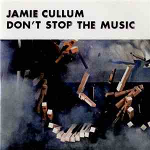 Jamie Cullum - Don't Stop The Music album flac