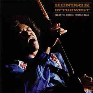 Jimi Hendrix - Hendrix In The West (Johnny B. Goode / Purple Haze) album flac
