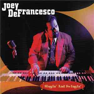 Joey DeFrancesco - Singin' And Swingin' album flac