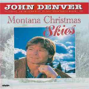 John Denver With Clint Black, Kathy Mattea, Patty Loveless - Montana Christmas Skies album flac