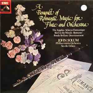 John Solum, Philharmonia Orchestra, Neville Dilkes - A Bouquet Of Romantic Music For Flute And Orchestra album flac