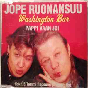 Jope Ruonansuu Tiskillä Tommi Reponen Ja Tyyne Hot - Pappi Vaan Joi album flac