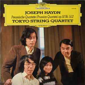 Joseph Haydn - Tokyo String Quartet - Preussische Quartette (Prussian Quartets) Op. 50 Nr. 1 & 2 album flac