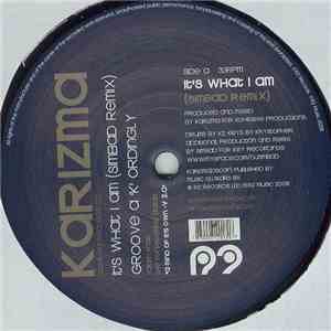 Karizma - It's What I Am (Simbad Remix) / Groove A 'K' Ordingly album flac