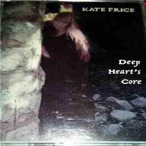 Kate Price - Deep Heart's Core album flac