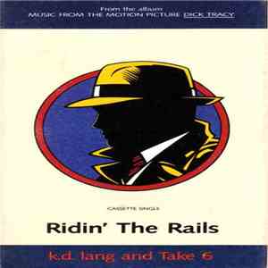 K.D. Lang and Take 6 - Ridin' The Rails album flac