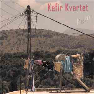 Kefir Kvartet - Kefir album flac