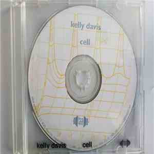 Kelly Davis  - Cell album flac