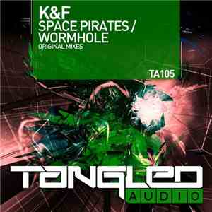 K&F  - Space Pirates / Wormhole album flac