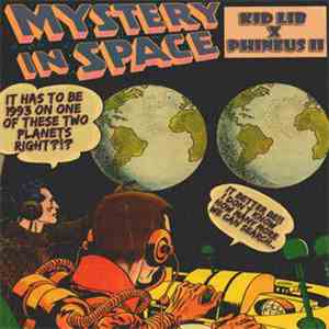 Kid Lib X Phineus II - Mystery In Space album flac