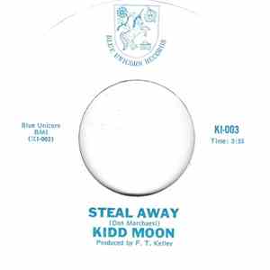 Kidd Moon - Steal Away / Like I Do album flac