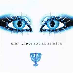 Kira Lado - You'll Be Mine album flac